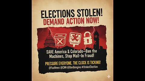 Elections Stolen! DEMAND ACTION NOW!