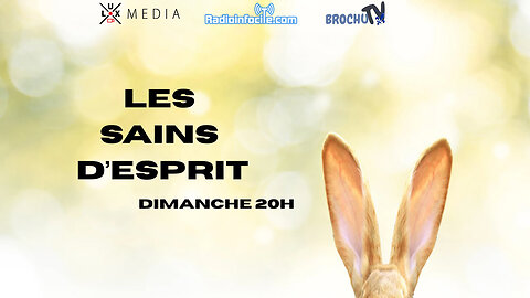 Les Sains D'esprit | 18 mai 2025