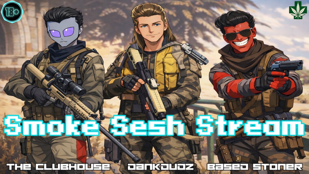 Smoke Sesh Stream