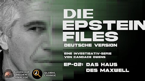 👀AugenAufMA👀👉Candace Owens - Die Epstein-Akten☝️ Ep. 02: Das Haus Maxwell