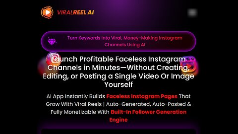 Launch Profitable Faceless Instagram Channels in Minutes: A ViralReelAI review