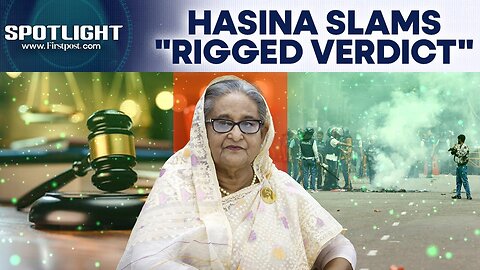 Bangladesh Ex-PM Sheikh Hasina, Awami League React After Death Sentence Verdict | Spotlight | N18G