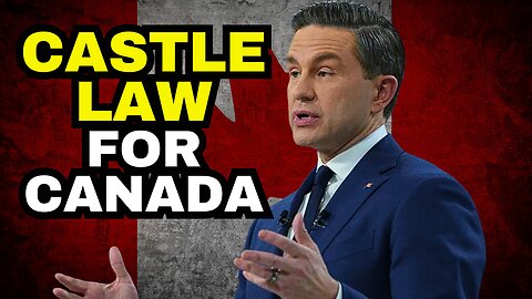 'STAND ON GUARD' Castle Law Proposed By Pierre Poilievre