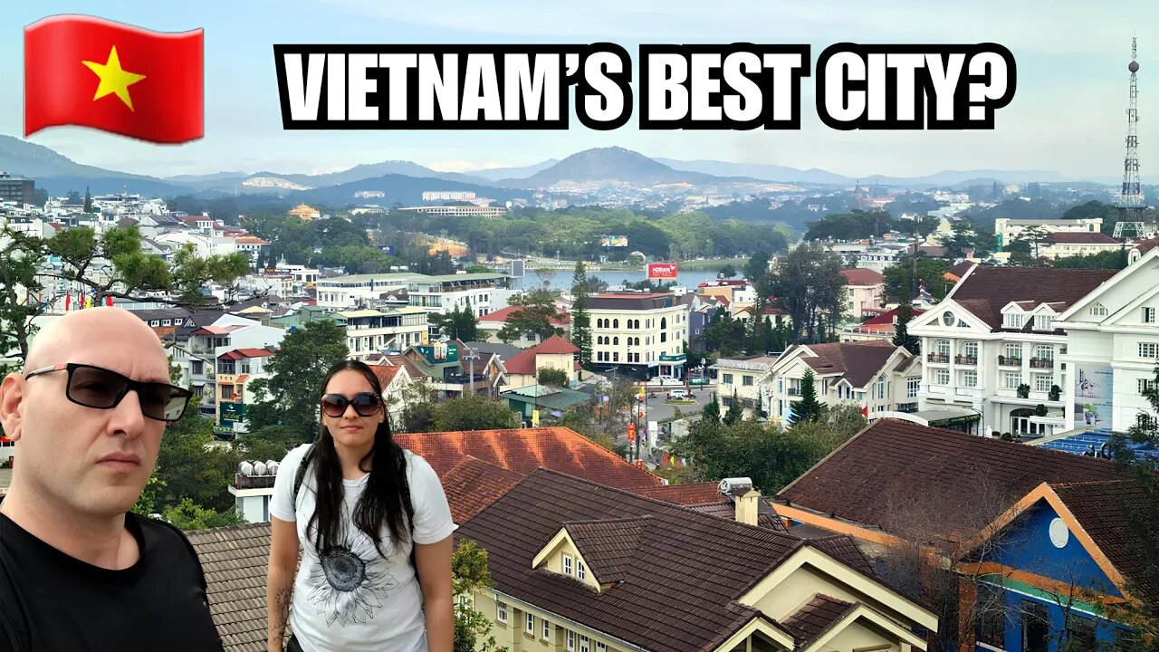 Da Lat Vietnam’s Most Livable City | For Expats and Digital Nomads 🇻🇳
