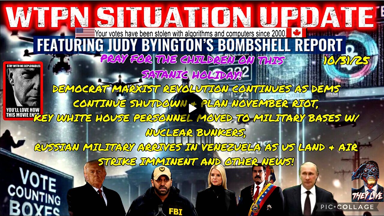 WTPN SITUATION UPDATE FEATURING RESTORED REPUBLIC 10/31/25