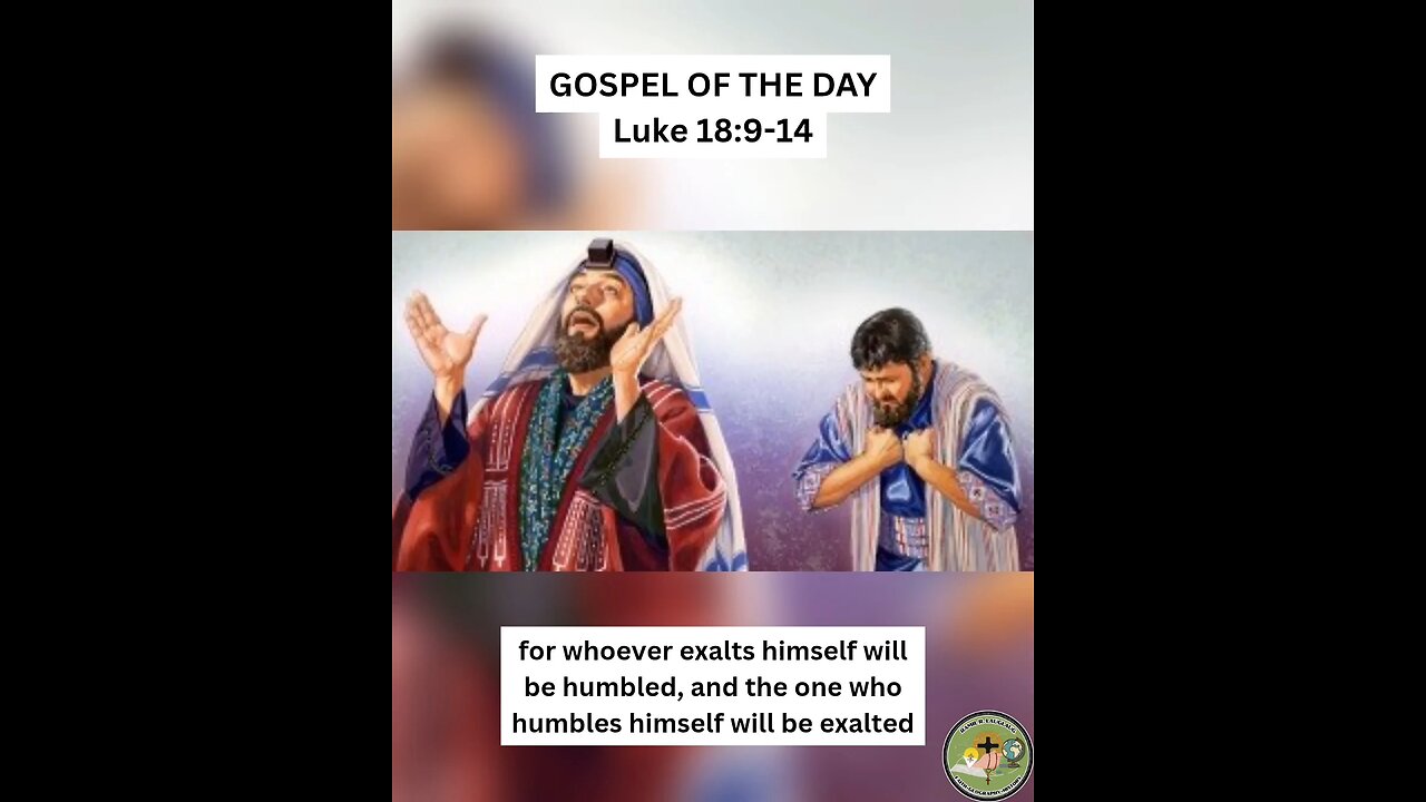 GOSPEL OF THE DAY Luke 18:9-14