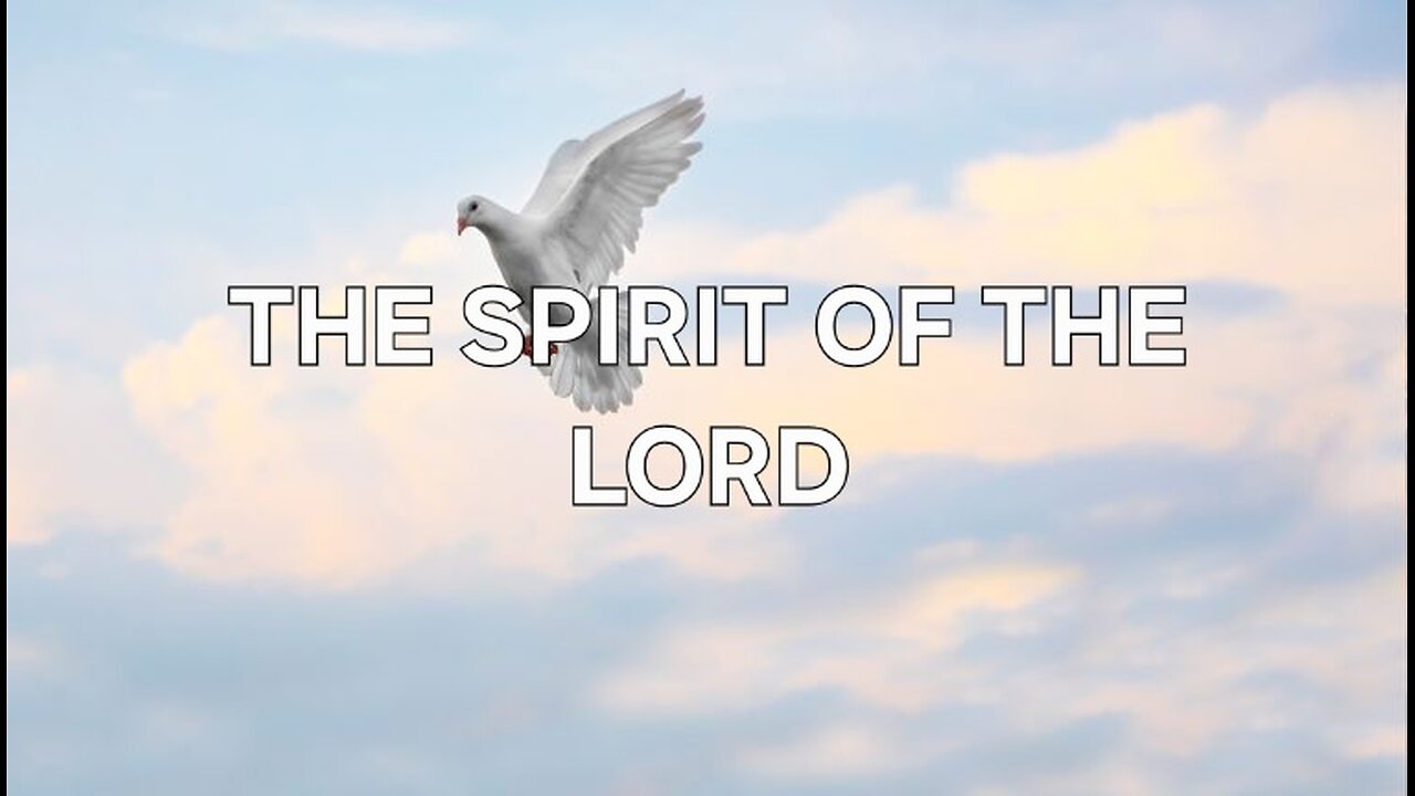 The 7 Spirits Of God: The Spirit Of The LORD #Housechurch #Videotional