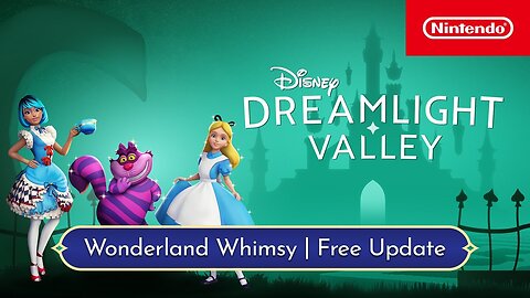Disney Dreamlight Valley – Wonderland Whimsy Update – Nintendo Switch