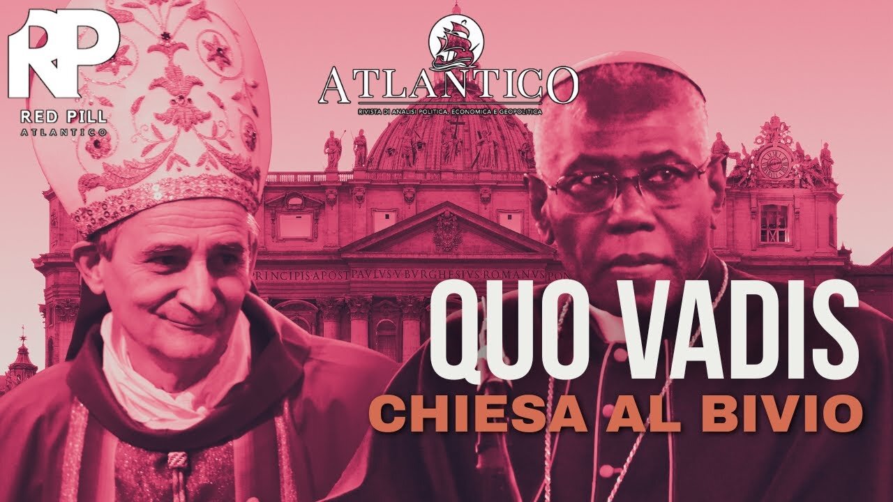 Quo Vadis, Chiesa al bivio - Red Pill Atlantico #23