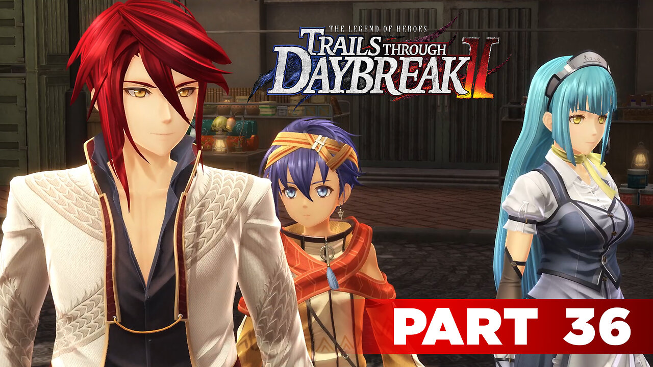 Trails Through Daybreak II Part 36 - Rumors & Regrets