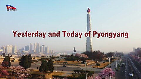 Yesterday and Today of Pyongyang
