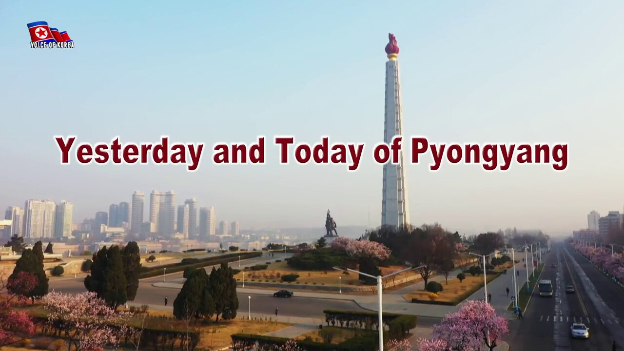 Yesterday and Today of Pyongyang