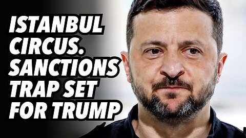 Istanbul circus. Sanctions trap set for Trump