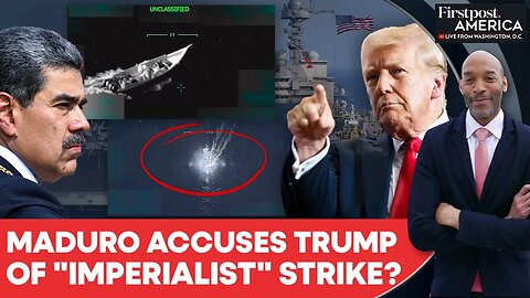 Venezuela's Maduro Slams "Imperialism" After Trump Ordered Strike on "Drug Boat" |Firstpost America