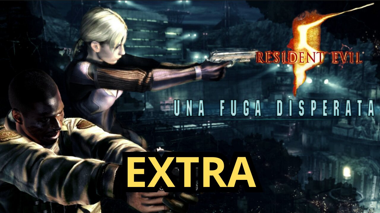 Resident Evil 5 (2009) "EXTRA" Una fuga disperata
