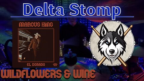 243 Marcus King - Wildflowers & Wine - Drum Cover