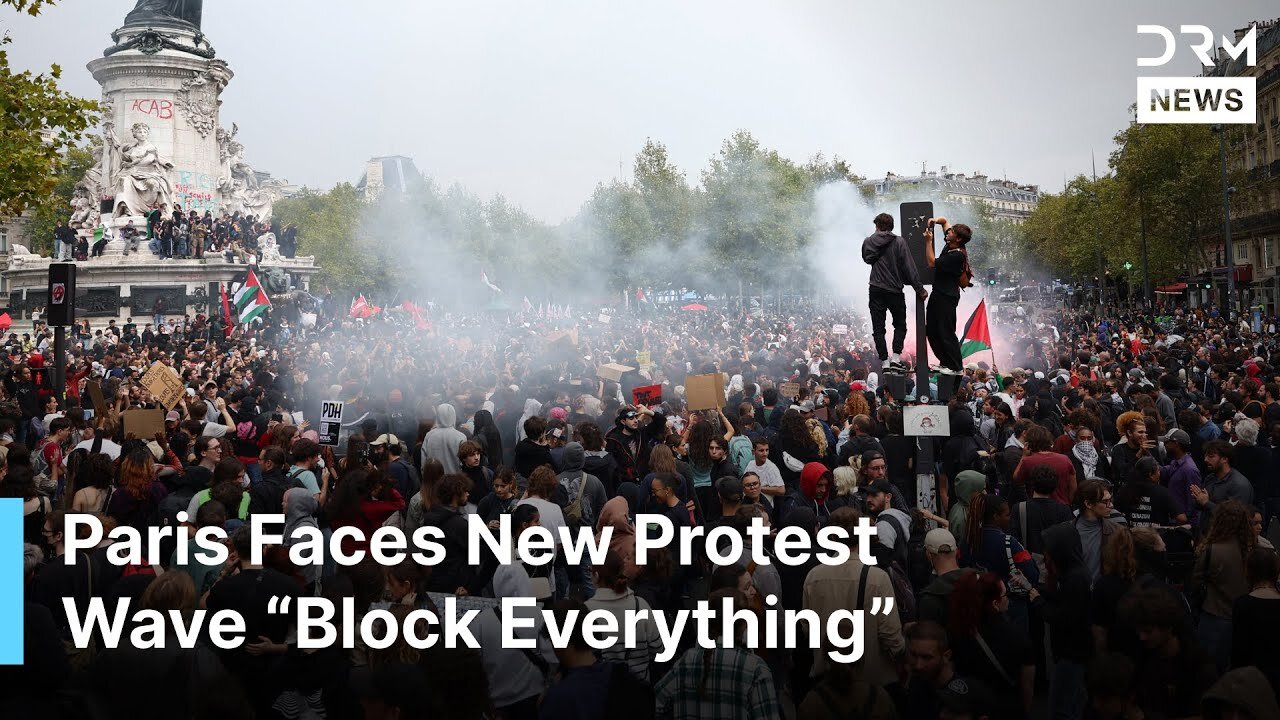 WATCH: France Protests Escalate With “Block Everything” Movement | DRM News