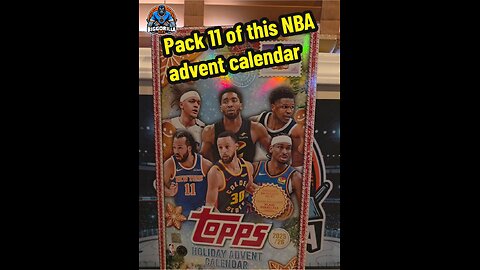 Pack 11 of this 2025 NBA advent calendar