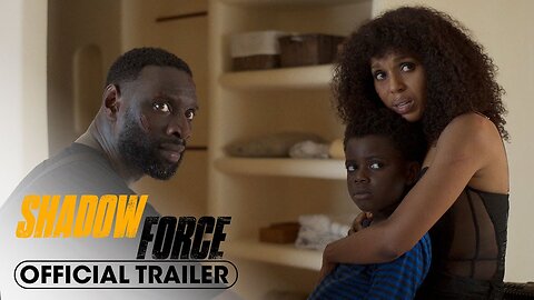 Shadow Force (2025) Official Trailer - Kerry Washington, Omar Sy