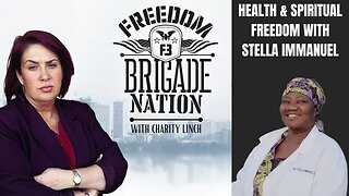 Health & Spiritual Freedom with Dr. Stella Immanuel