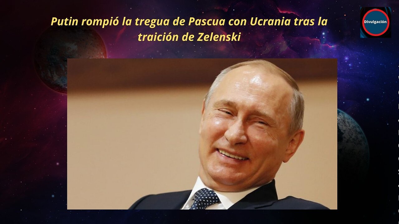 Putin rompió la tregua de Pascua con Ucrania tras la traición de Zelenski