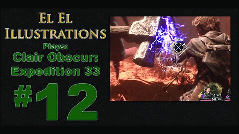 El El Plays Clair Obscure: Expedition 33 Episode 12: Shiny Hunting