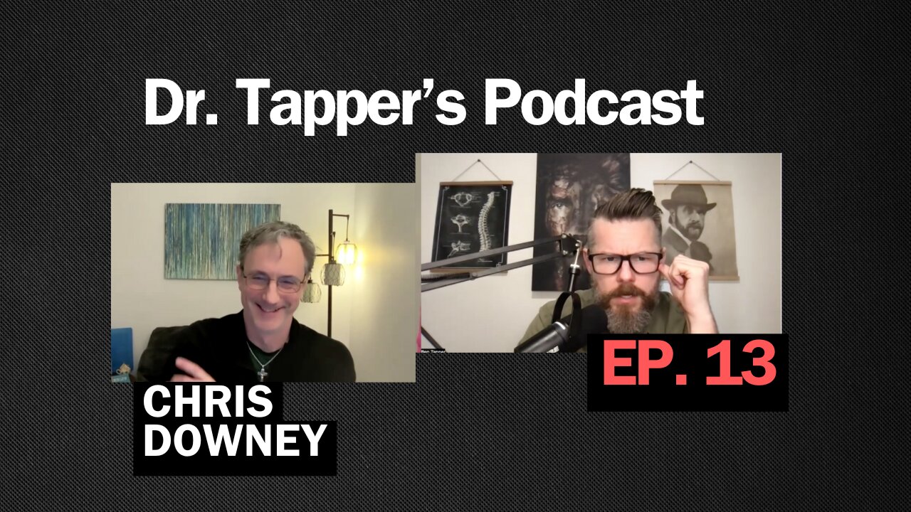 Chris Downey | Episode 13 | Dr. Ben Tapper's Podcast