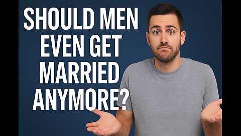 Why Men Are Avoiding Marriage Now