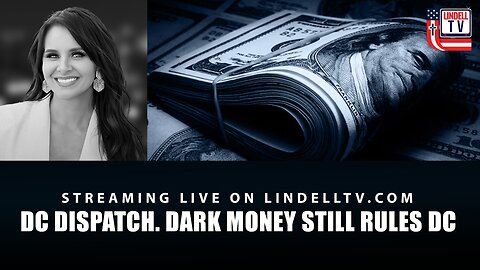 DARK MONEY STILL RULES DC