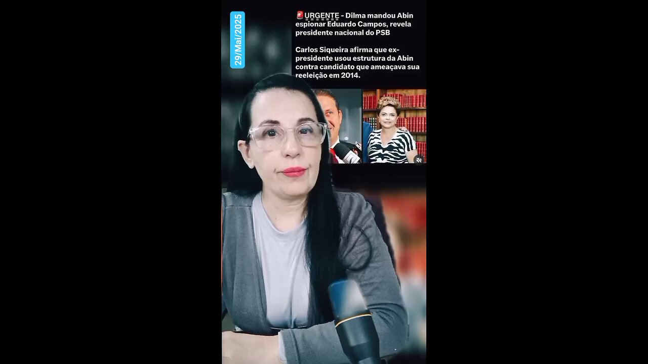 Dilma mandou Abin eapionar Eduardo Campos