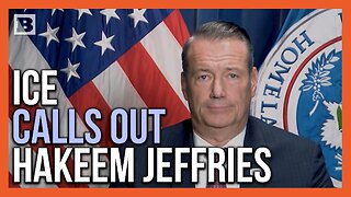 ICE Director "Demands" Hakeem Jeffries, Democrats Stop Putting His Agents in Danger