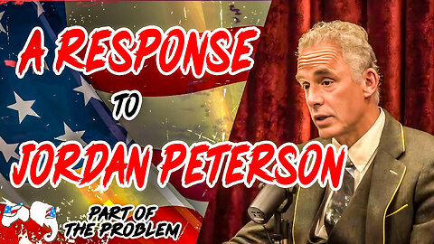 Dave Smith | A Response to Jordan Peterson