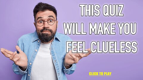 Oops this is a very HARD Knowledge Quiz