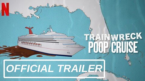 Official Trailer - Trainwreck: Poop Cruise - 2025 - Netflix