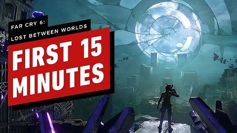 Far Cry 6 - Lost Between Worlds DLC - First 15 Minutes of Gameplay