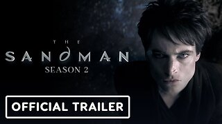 The Sandman: Season 2 | Official Trailer | Netflix