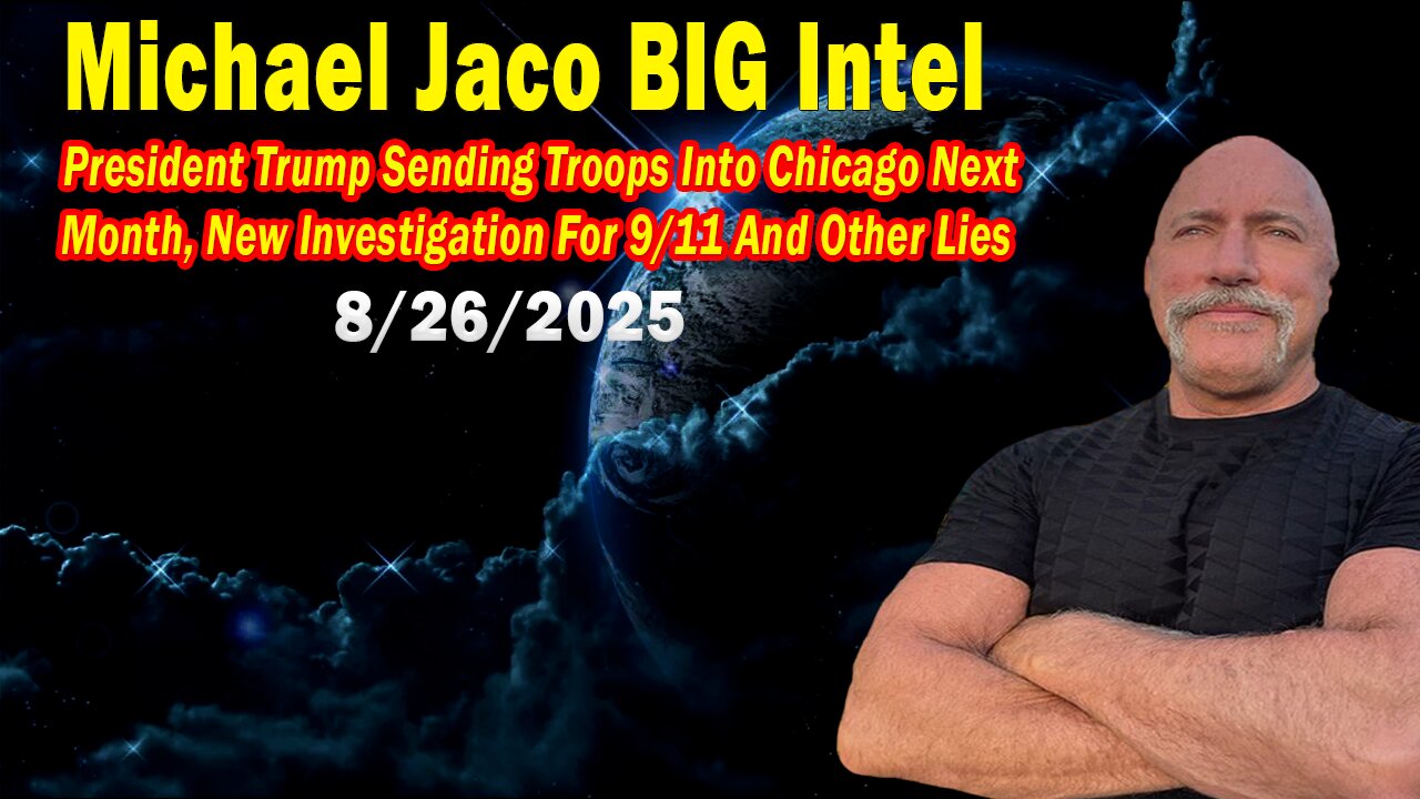 Michael Jaco BIG Intel: New Investigation For 9/11 And Other Lies! Important Update By Michael Jaco