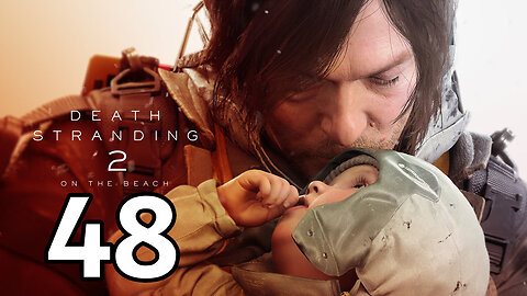 Death Stranding 2 - On The Beach [Part 48[ Return From the Strange Realm (Final)