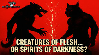 The Shocking Truth Dogmen and Werewolves Are BOTH Spiritual & Physical