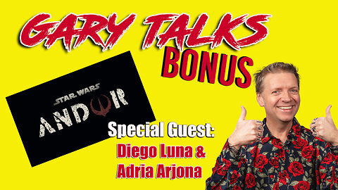 Gary Talks BONUS Interview: Diego Luna & Adria Arjona from Andor
