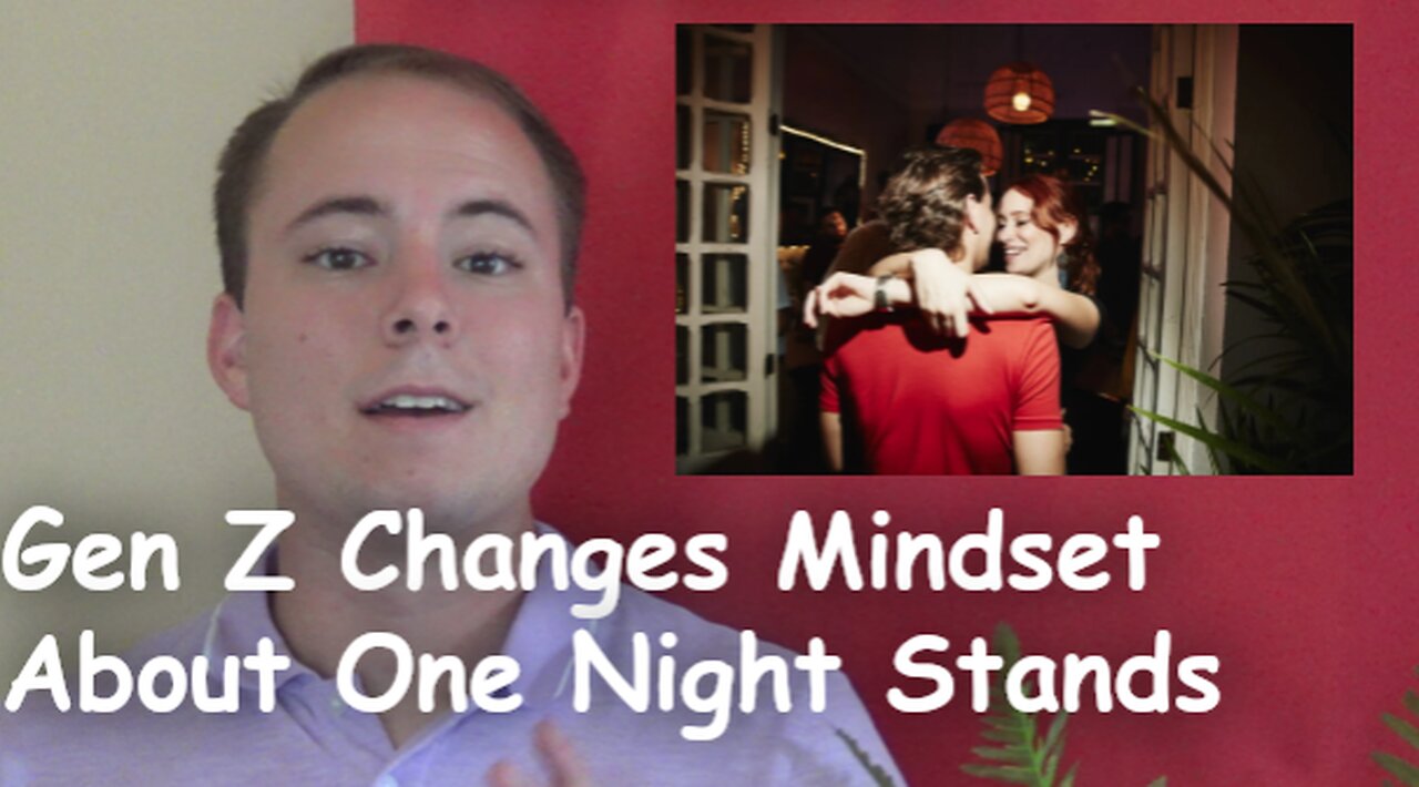 Gen Z Changes Mindset About One Night Stands