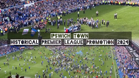Ipswich Town historical Premier League Promotion 2024