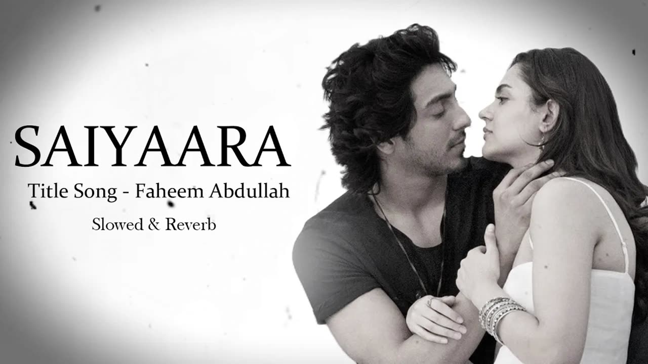 Saiyaara Title Song | Tanishk Bagchi, Faheem A, Arslan N | Lofi Version - Subrato vibez