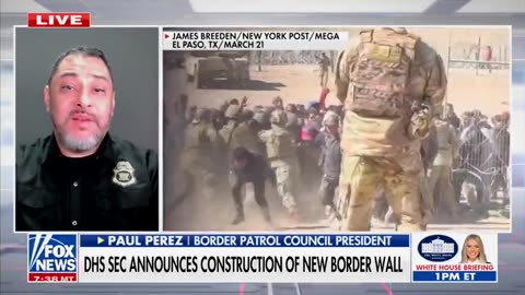 Border Patrol Council President Paul Perez: "It's amazing what the policies of President Trump have done