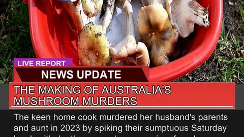 The Making of Australias Mushroom Murders