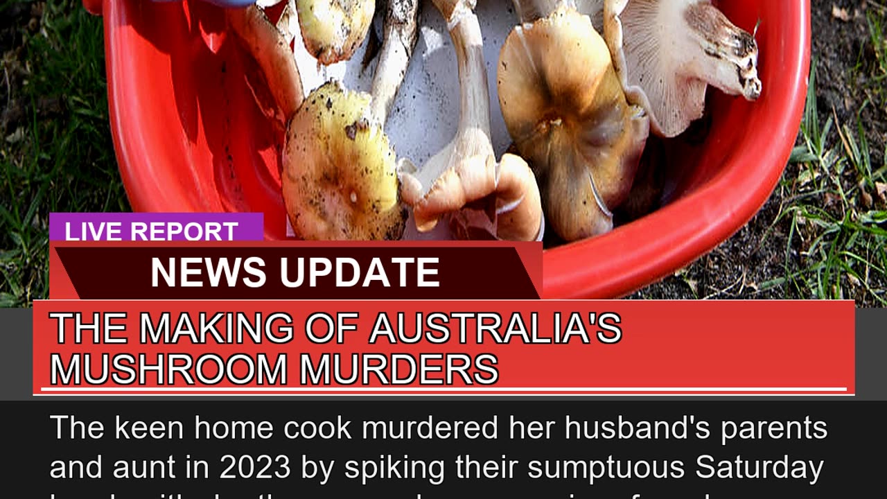 The Making of Australias Mushroom Murders