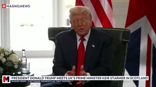 🇺🇸|🇬🇧 President Donald Trump meets with UK's PM Keir Starmer in Turnberry, Scotland [LIVE]