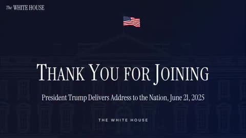 President Trump Delivers Address to the Nation, June 21, 2025