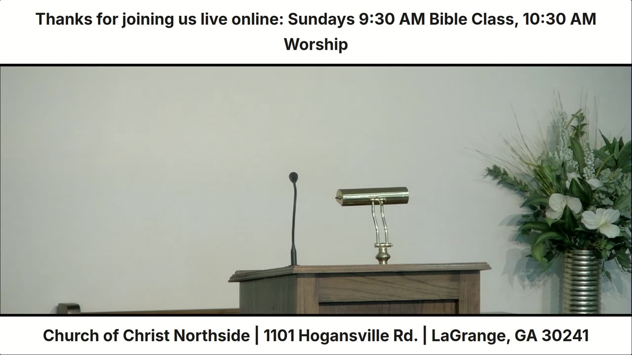 Northside LaGrange Church of Christ Live Stream for 6-29-25