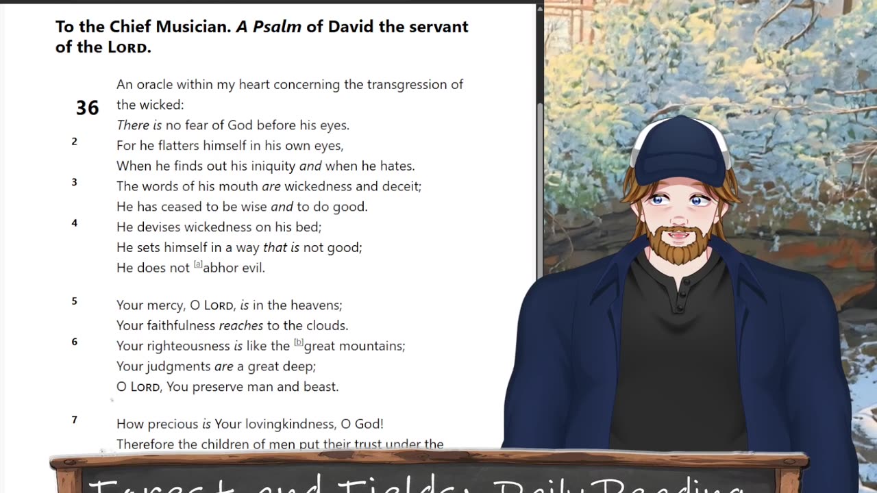 Forest and Fields Daily reading: Psalm 36